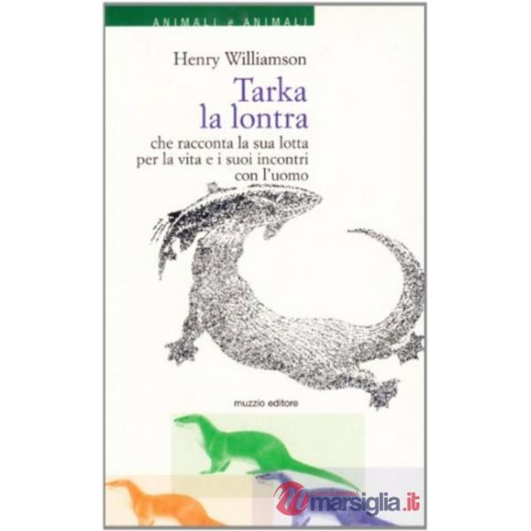 Tarka la lontra che racconta la sua storia per la vita e i suoi incontri con l'uomo