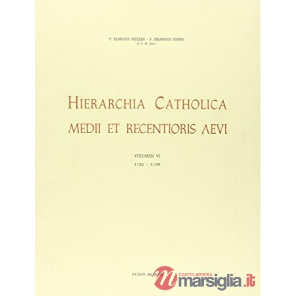 Hierarchia catholica. Vol. 6: 1730-1799