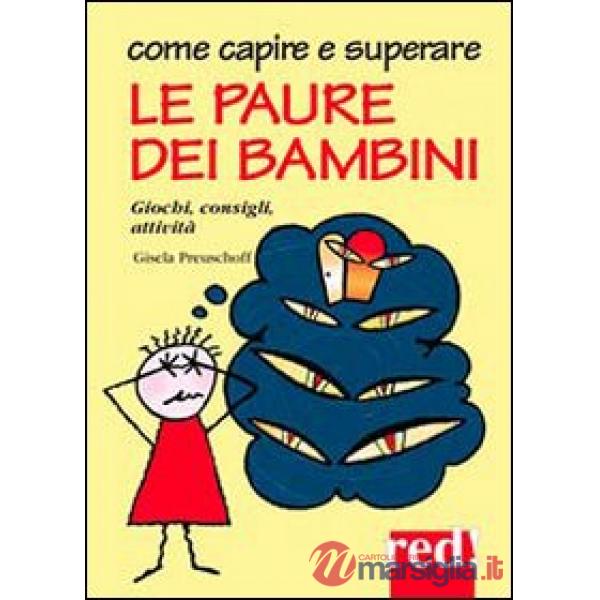 Come capire e superare le paure dei bambini
