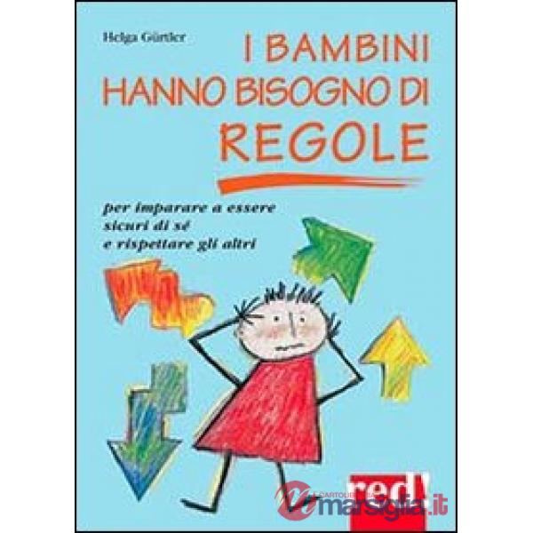 Bambini hanno bisogno di regole (I)