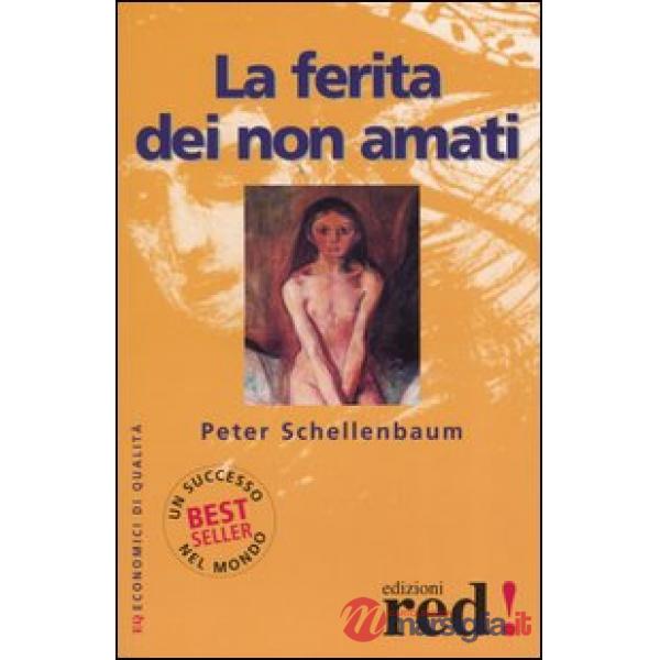 Ferita dei non amati (La)