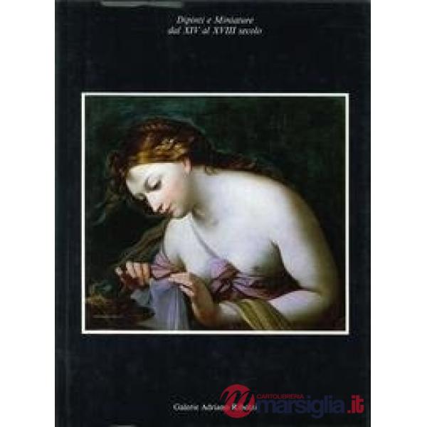 Dipinti e miniature dal XIV al XVIII secolo