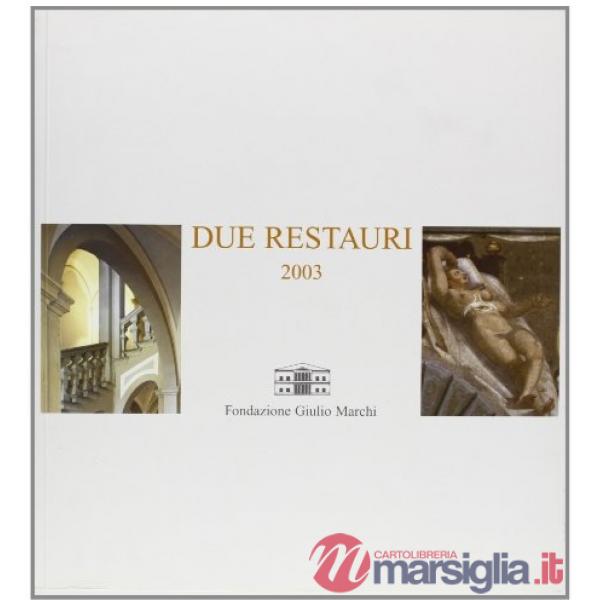 Due restauri 2003