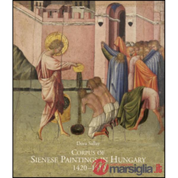 Corpus of sienese paintings in Hungary (1420-1510)