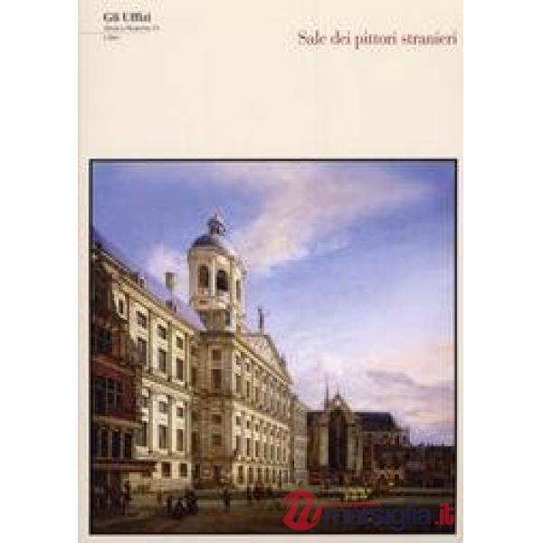 Sale dei pittori stranieri. Ediz. illustrata