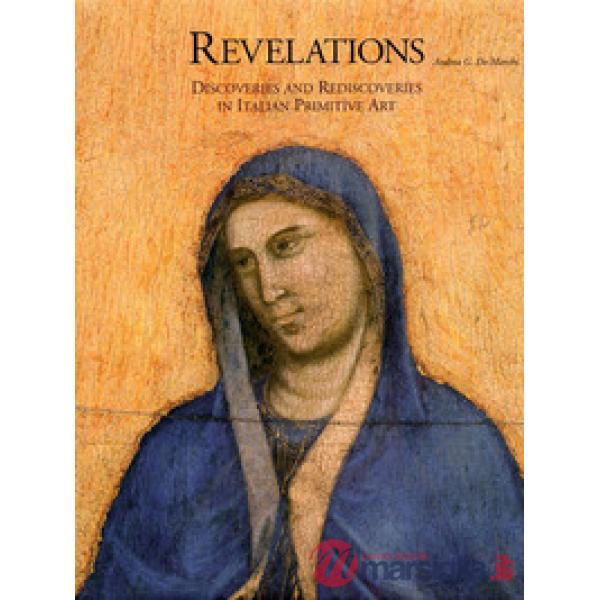 Revelations. Discoveries and rediscoveries in italian primitive art