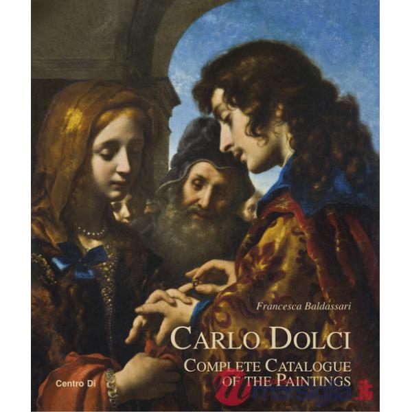 Carlo Dolci. Complete catalogue of the paintings
