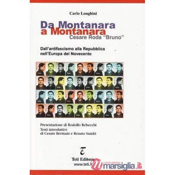 Da montanara a montanara. Dall'antifascismo alla repubblica nell'Europa del Novecento