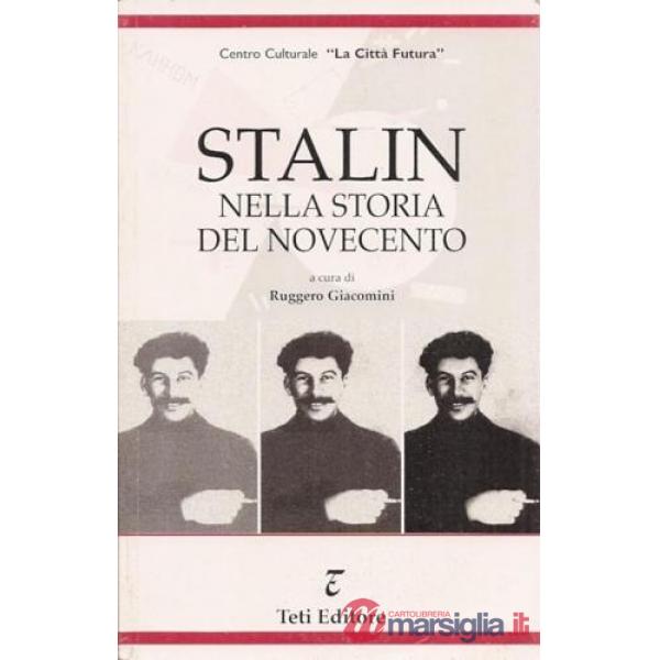 Stalin nella storia del Novecento