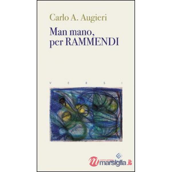 Man mano, per rammendi