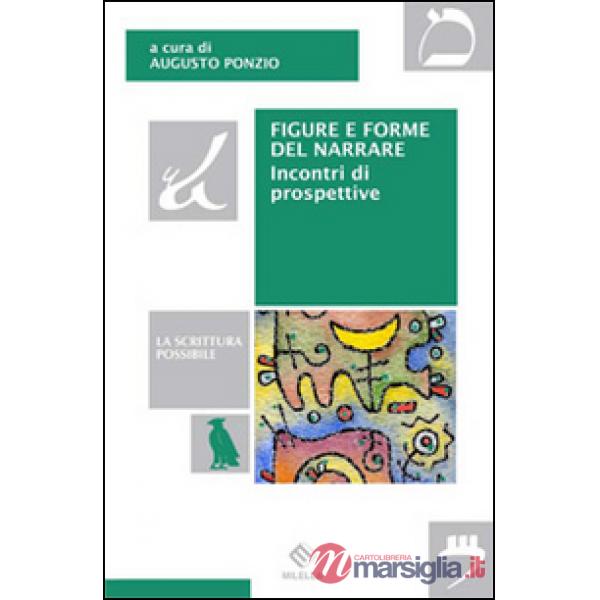 Figure e forme del narrare. Incontri di prospettive