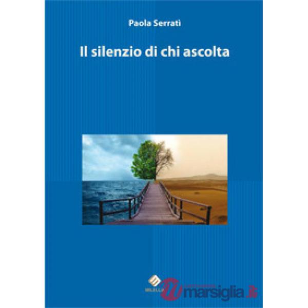 Silenzio di chi ascolta (Il)