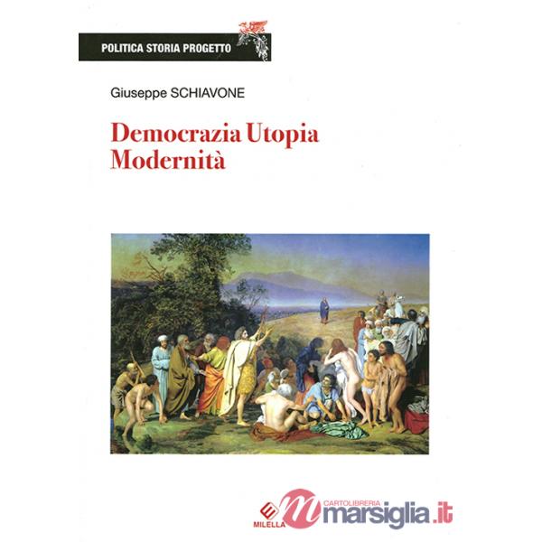 Democrazia, utopia, modernità