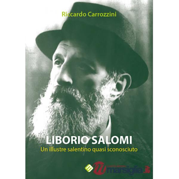 Liborio Salomi. Un illustre salentino quasi sconosciuto