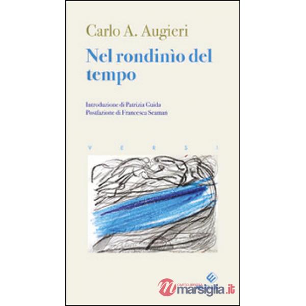 Nel rondinio del tempo. Ediz. multilingue
