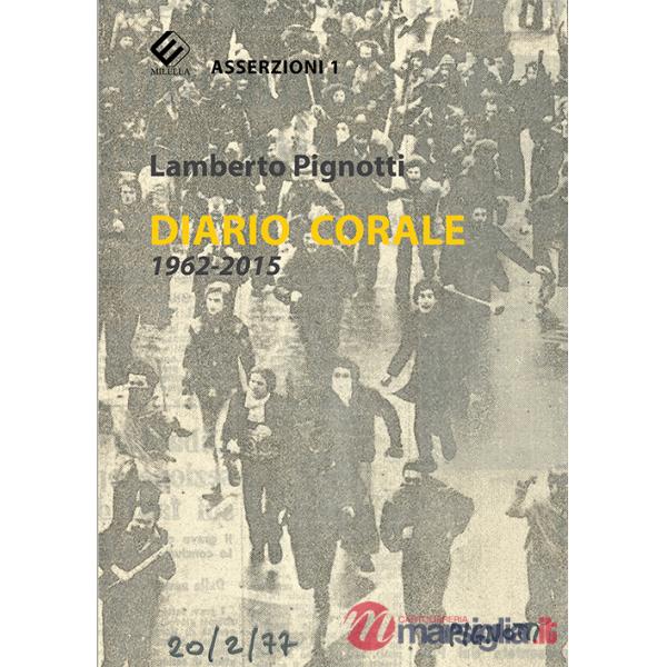 Diario corale 1962-2015. Ediz. illustrata