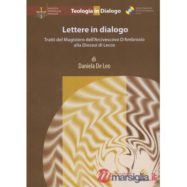 Lettere in dialogo. Tratti del magistero dell'arcivescovo D'ambrosio alla diocesi di Lecce