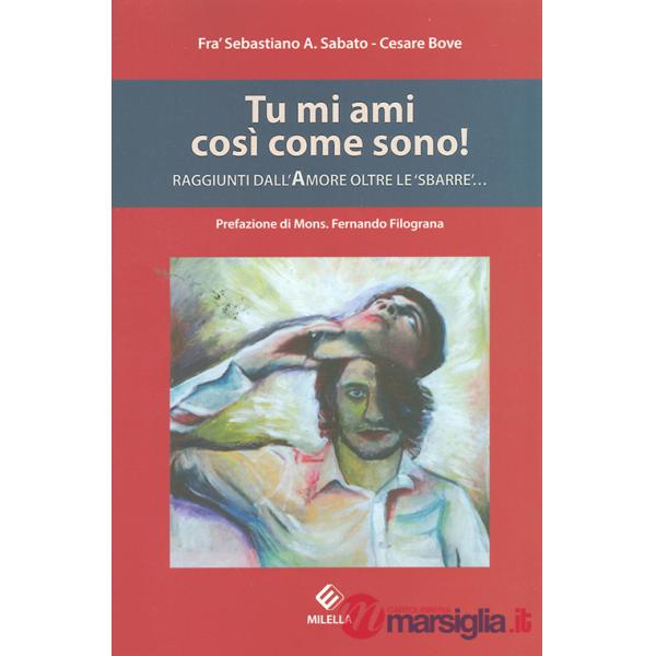 Tu mi ami così come sono! Raggiunti dall'amore oltre le «sbarre»...
