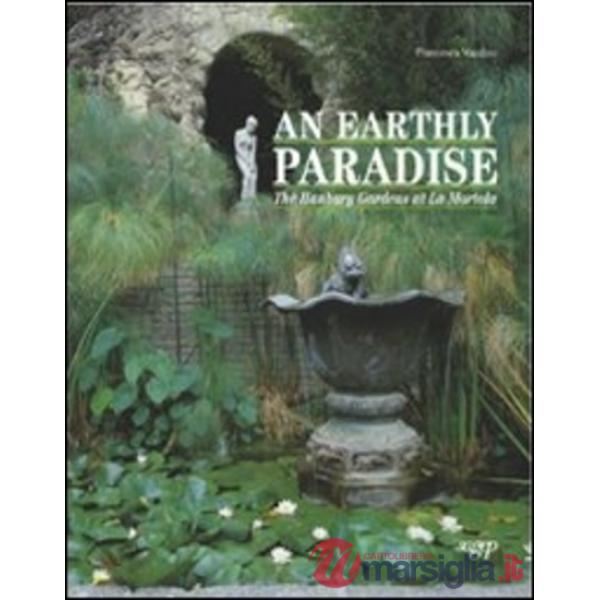 Earthly paradise. The Hanbury gardens at la Mortola (An)