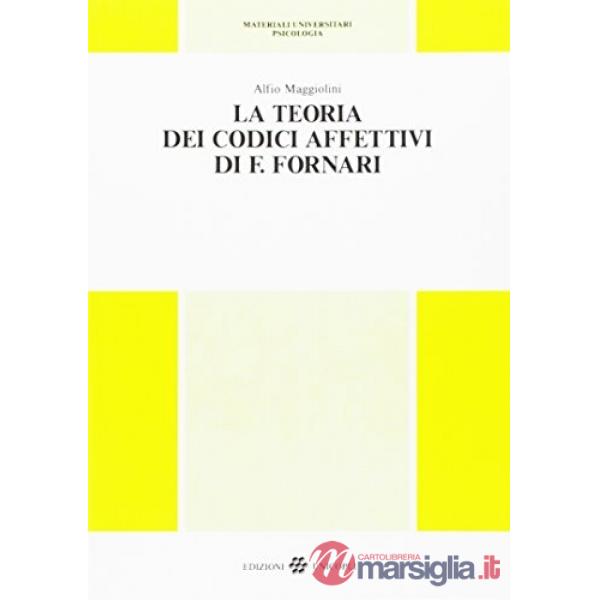 Teoria dei codici affettivi di Franco Fornari (La)