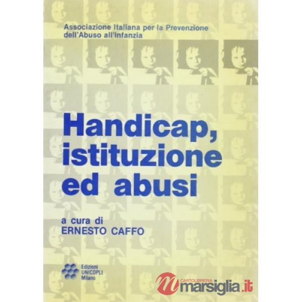 Handicap, istituzione ed abusi