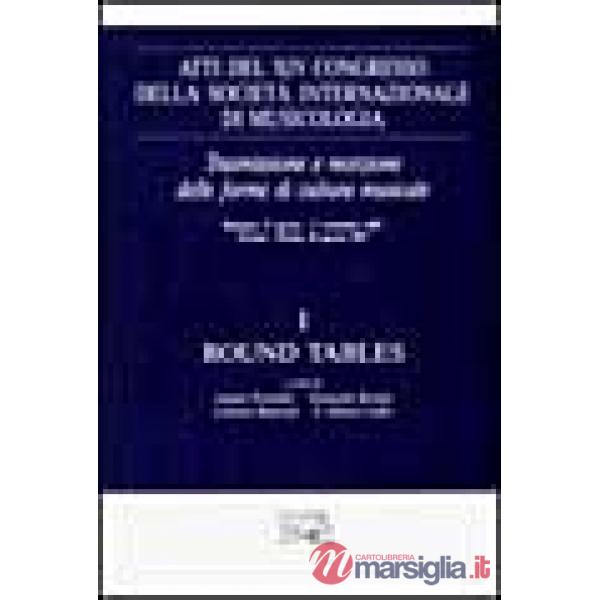 Atti del 14º Congresso della Società internazionale di musicologia. Vol. 1: Roun