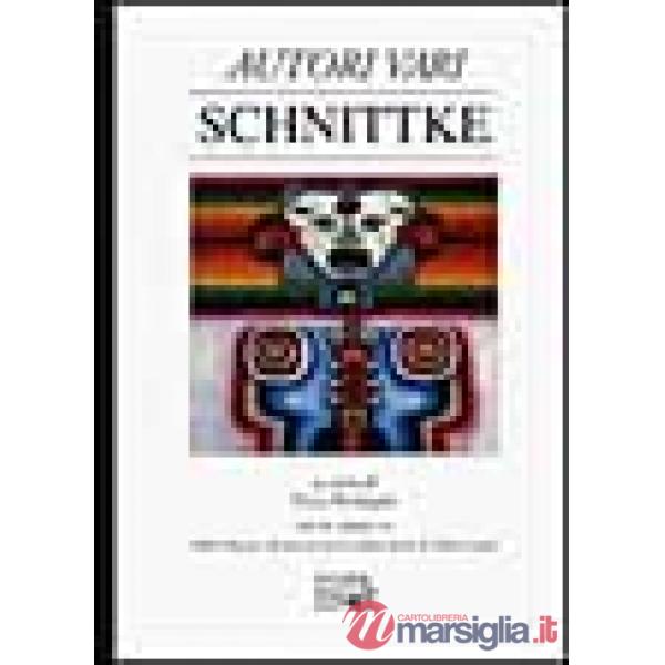 Schnittke. Con un saggio: Urss/Russia: 40 anni di musica dalla morte di Stalin a