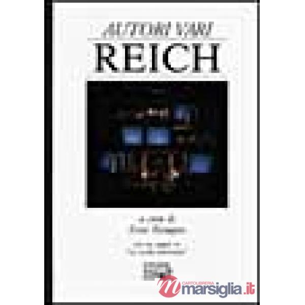 Reich. Con un saggio: La svolta americana