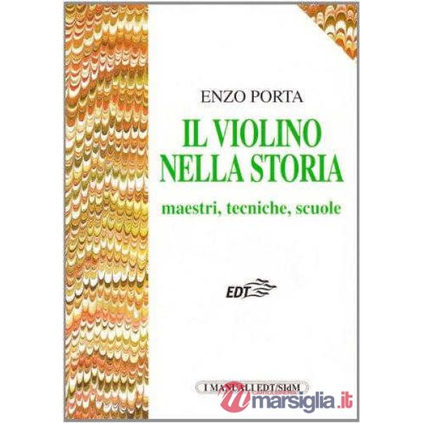VIOLINO NELLA STORIA (IL)