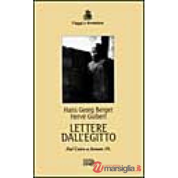 Lettere dall'Egitto. Dal Cairo a Assuan 19...