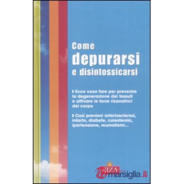 Come depurarsi e disintossicarsi