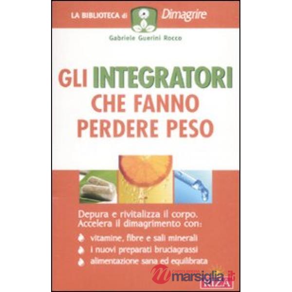 Integratori che fanno perdere peso (Gli)