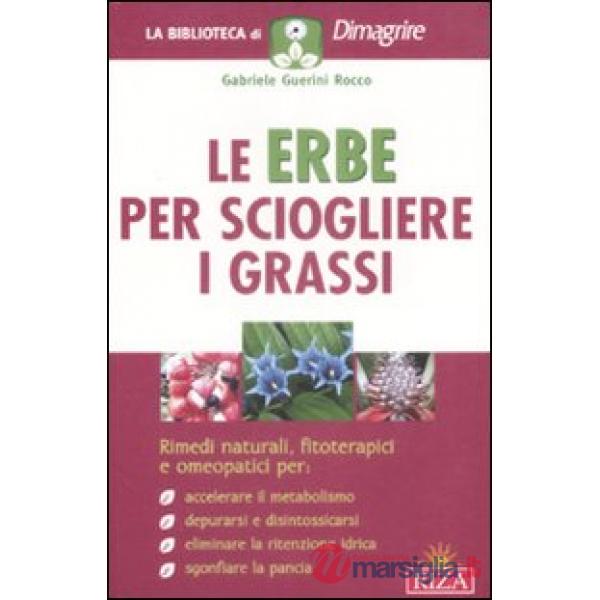 Erbe per sciogliere i grassi (Le)