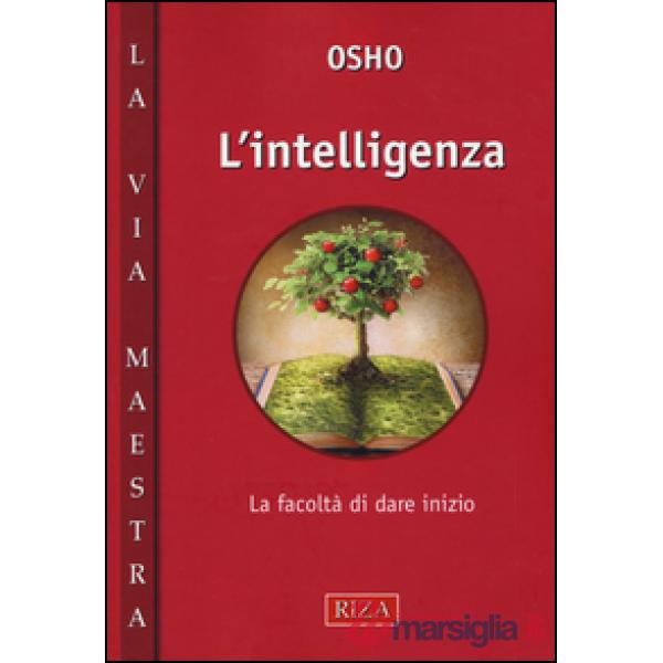 Intelligenza. La facoltà di dare inzio (L')