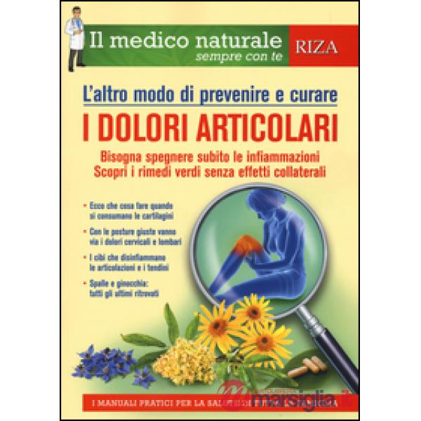 Altro modo di prevenire e curare i dolori articolari (L')