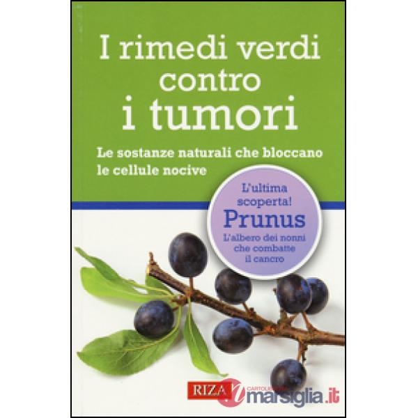Rimedi verdi contro i tumori. Le sostanze naturali che bloccano le cellule nocive (I)