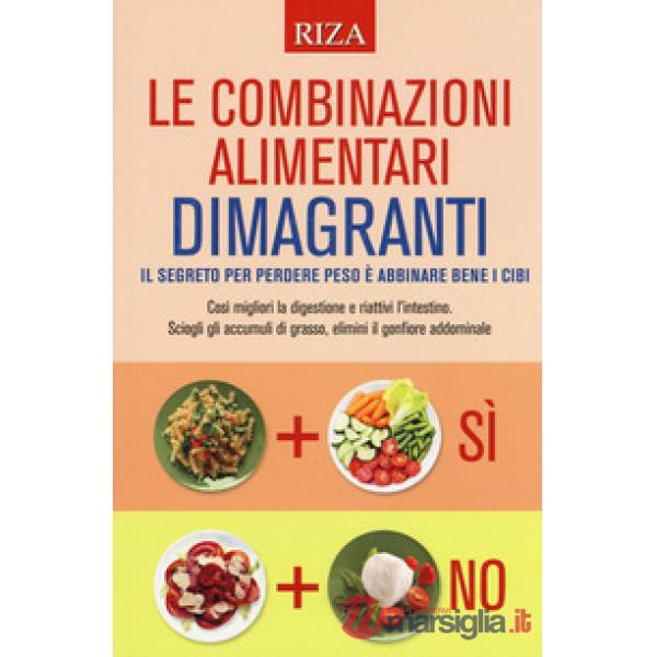 Combinazioni alimentari dimagranti (Le)