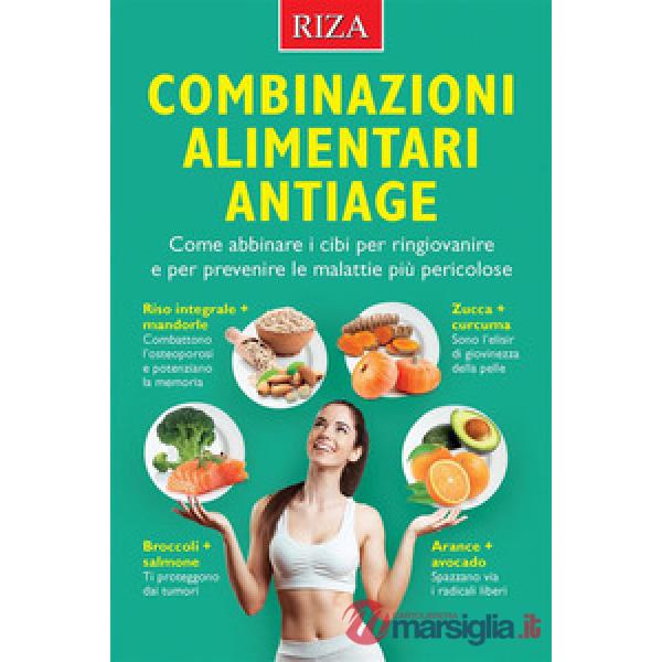 Combinazioni alimentari antiage