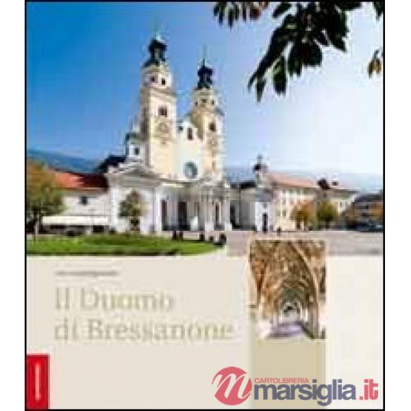 Duomo di Bressanone. Ediz. illustrata (Il)