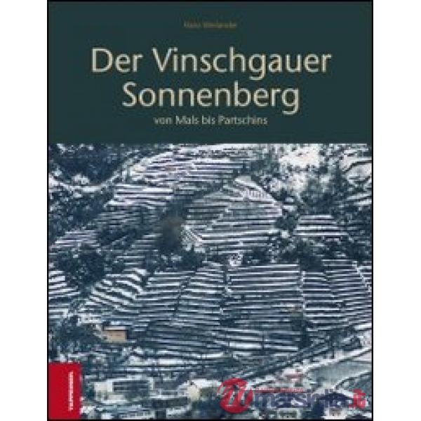 Vinschgauer Sonnenberg. Von Mals bis Partschins (Der)