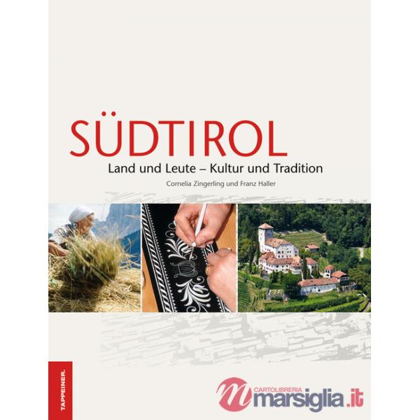 Südtirol. Land und Leute. Kultur und tradition