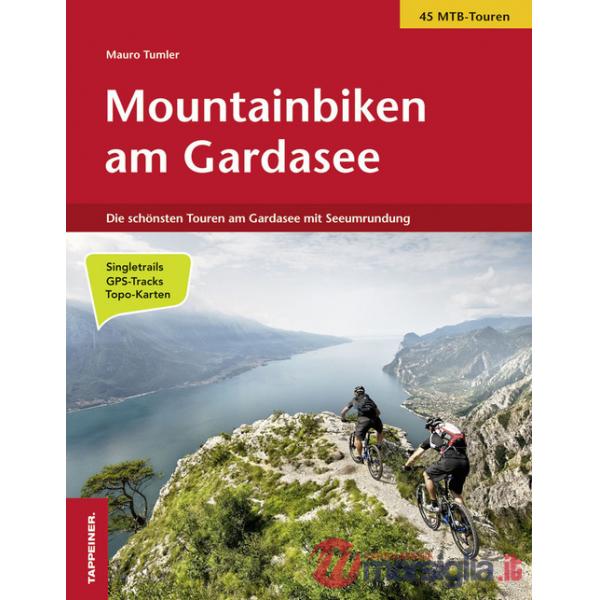 Mountainbiken am Gardasee. Die schönsten Touren am Gardasee