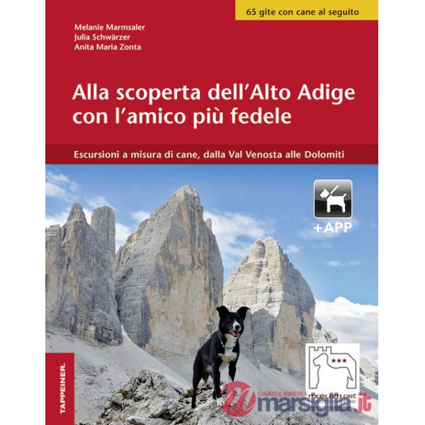 Alla scoperta dell'Alto Adige con l'amico più fedele. Escursioni a misura di cani, dalla Val Venosta alle Dolomiti