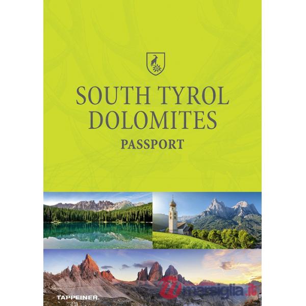 South Tyrol Dolomites Passport. Ediz. italiana, tedesca e inglese