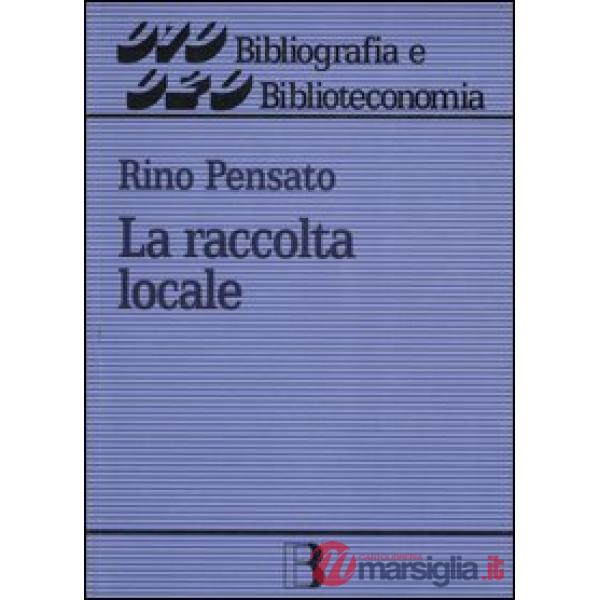 Raccolta locale. Principi e gestione (La)