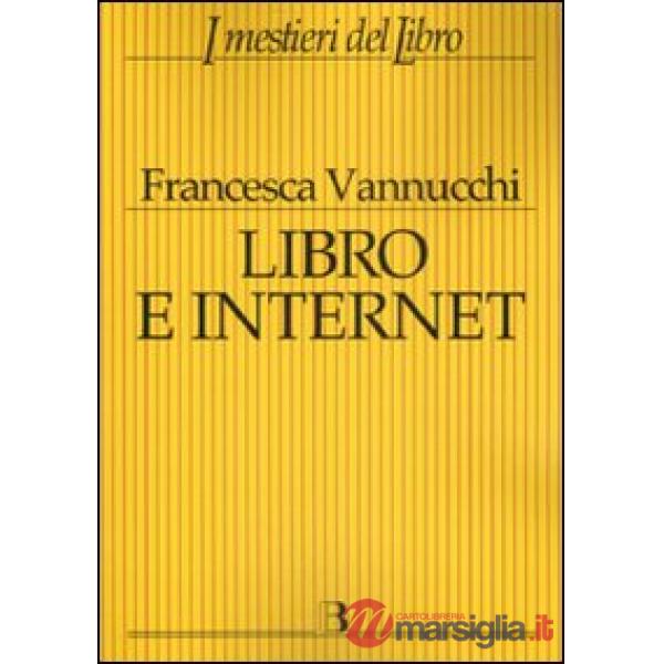 Libro e Internet. Editori, librerie, lettori online