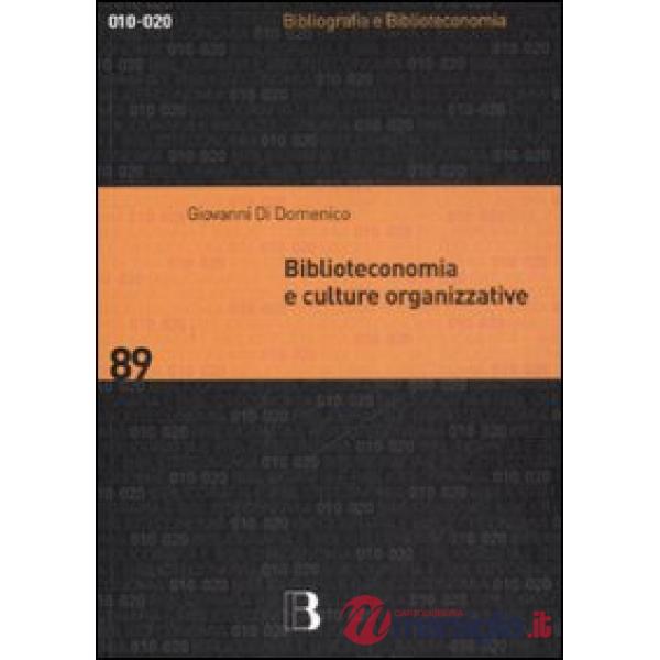 Biblioteconomia e culture organizzative
