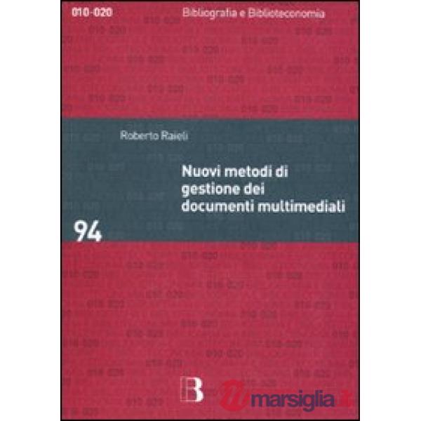 Nuovi metodi di gestione dei documenti multimediali