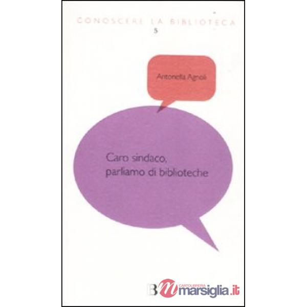 Caro sindaco, parliamo di biblioteche