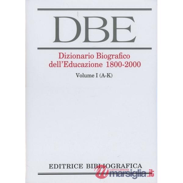 Dizionario biografico dell'educazione (1800-2000)